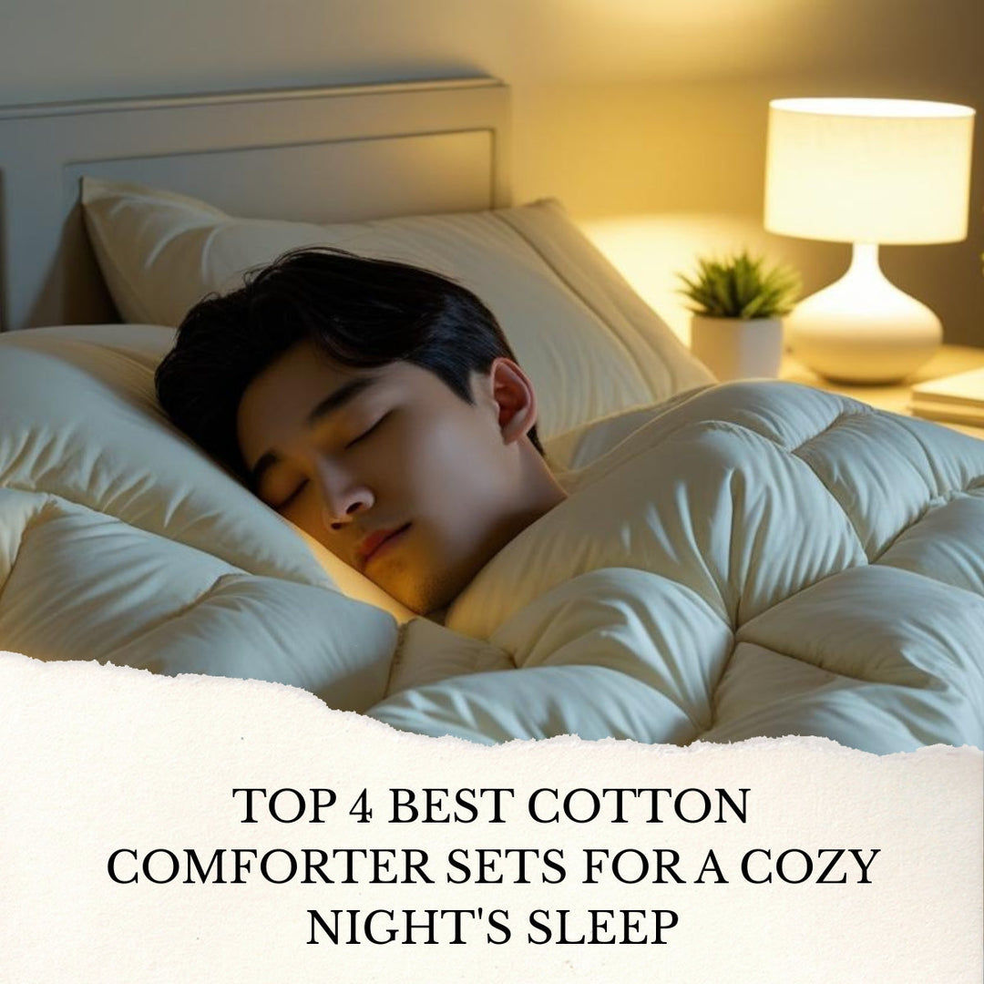 Top 4 Best Cotton Comforter Sets for a Cozy Night's Sleep